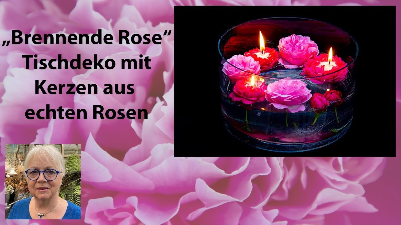 Brennende Rose - Tischdeko mit Kerzen aus echten Rosen sorgt für genialen Effekt - DIY Tutorial