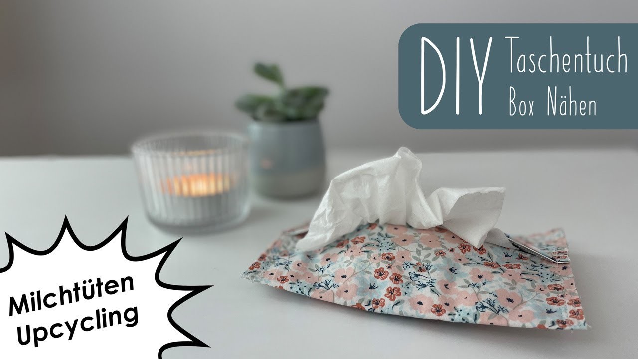 DIY Taschentuch Box aus Milchtüte oder Tetrapack nähen | Upcycling