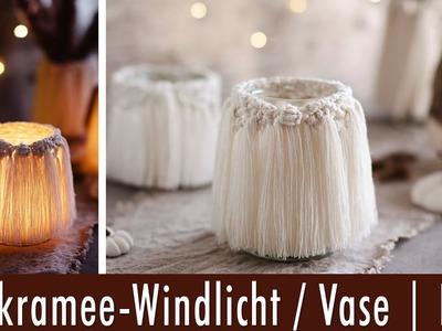 Makramee Windlicht | Makramee Vase | DIY Anleitung