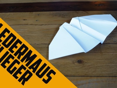 Papierflieger basteln. falten - Fledermaus flieger - Bat Wing. how to make a paper airplane