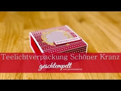 Teelichtverpackung Schöner Kanz - eine Anleitung mit den Produkten von Stampin' Up!