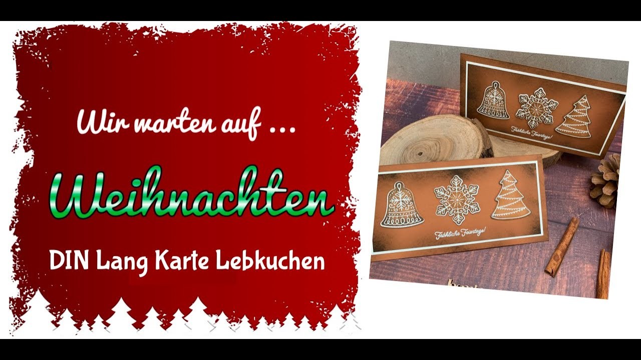 Wir warten auf .  Weihnachten - DIN Lang Karte Lebkuchen mit Produkten von Stampin´Up!