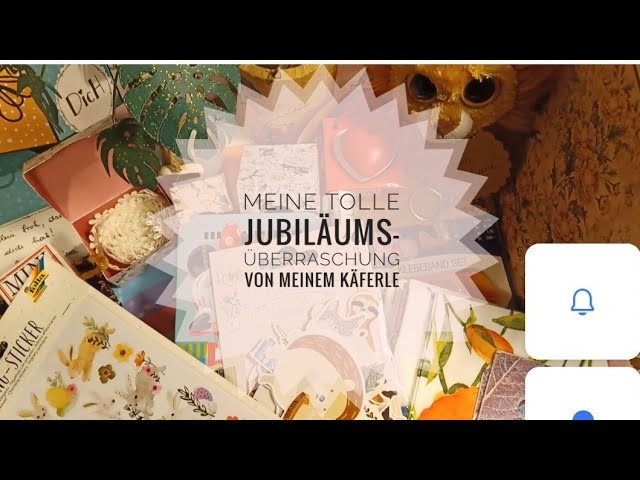 Meine tolle Jubiläums-Überraschung ???? von meinem Käferle ????