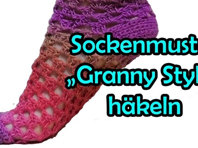 Sockenmuster *Granny Style* häkeln