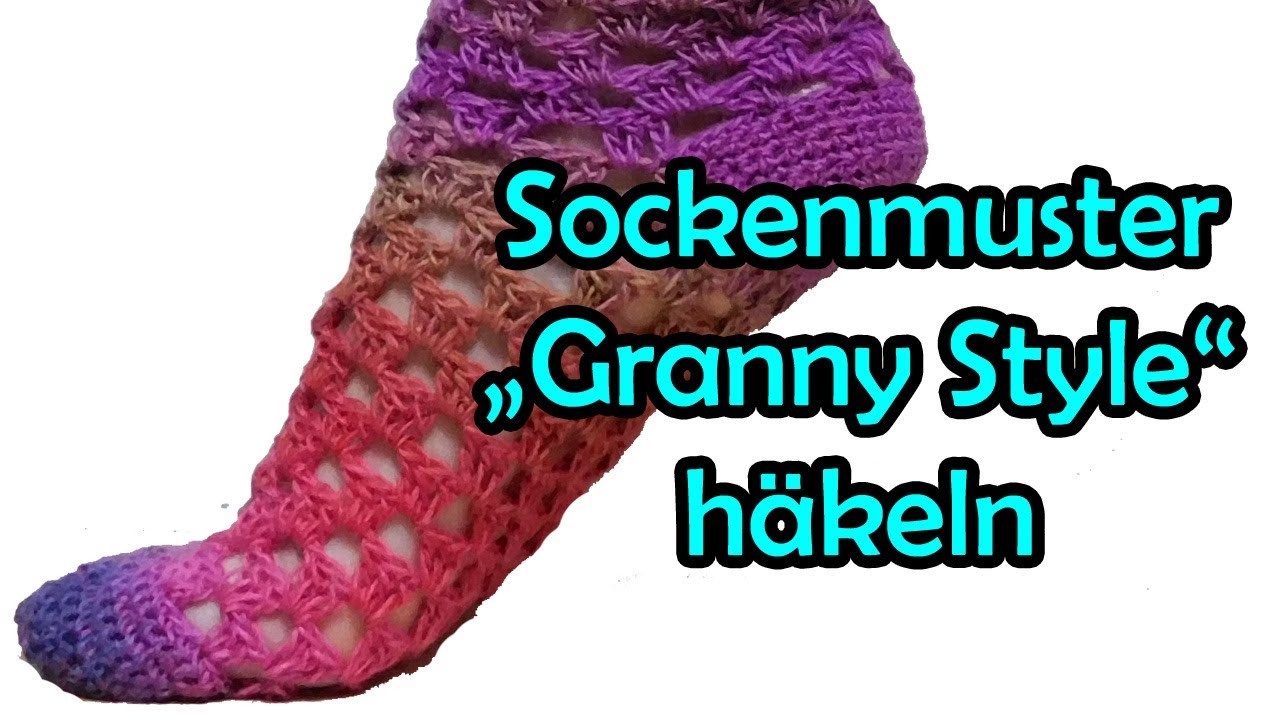 Sockenmuster *Granny Style* häkeln