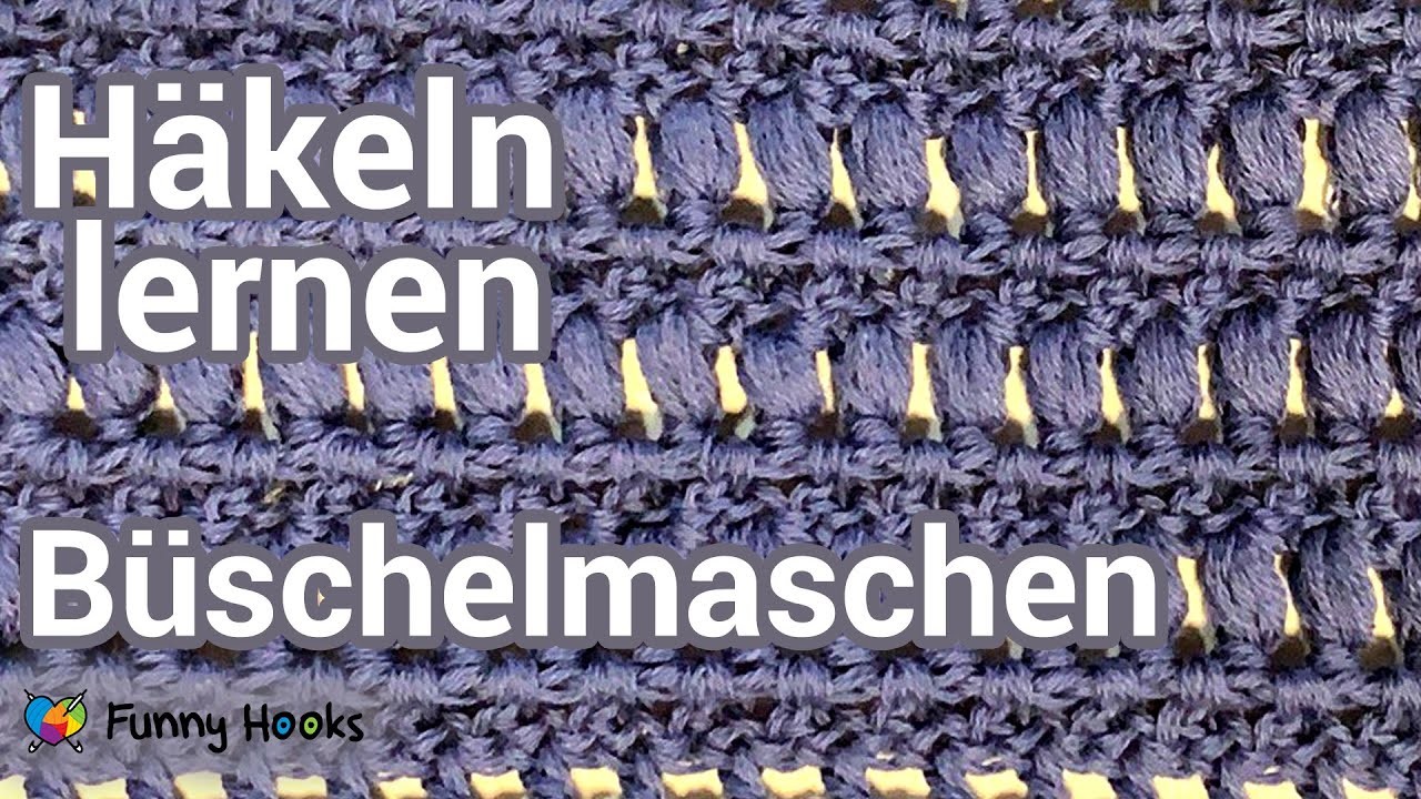 Büschelmaschen, wie sie in den Funny Hooks Anleitungen vorkommen.