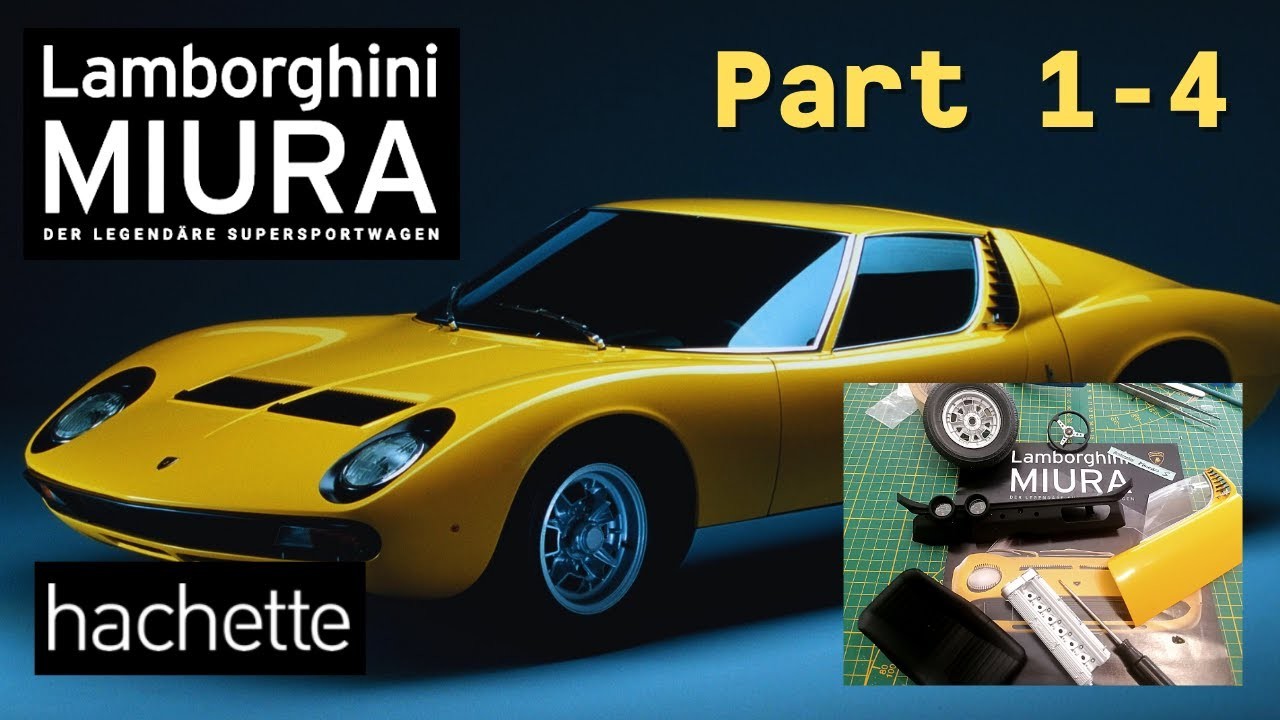 Hachette Lamborghini Miura Part 1 - 4 - Vorstellung des Projektes und erste Bauteile!