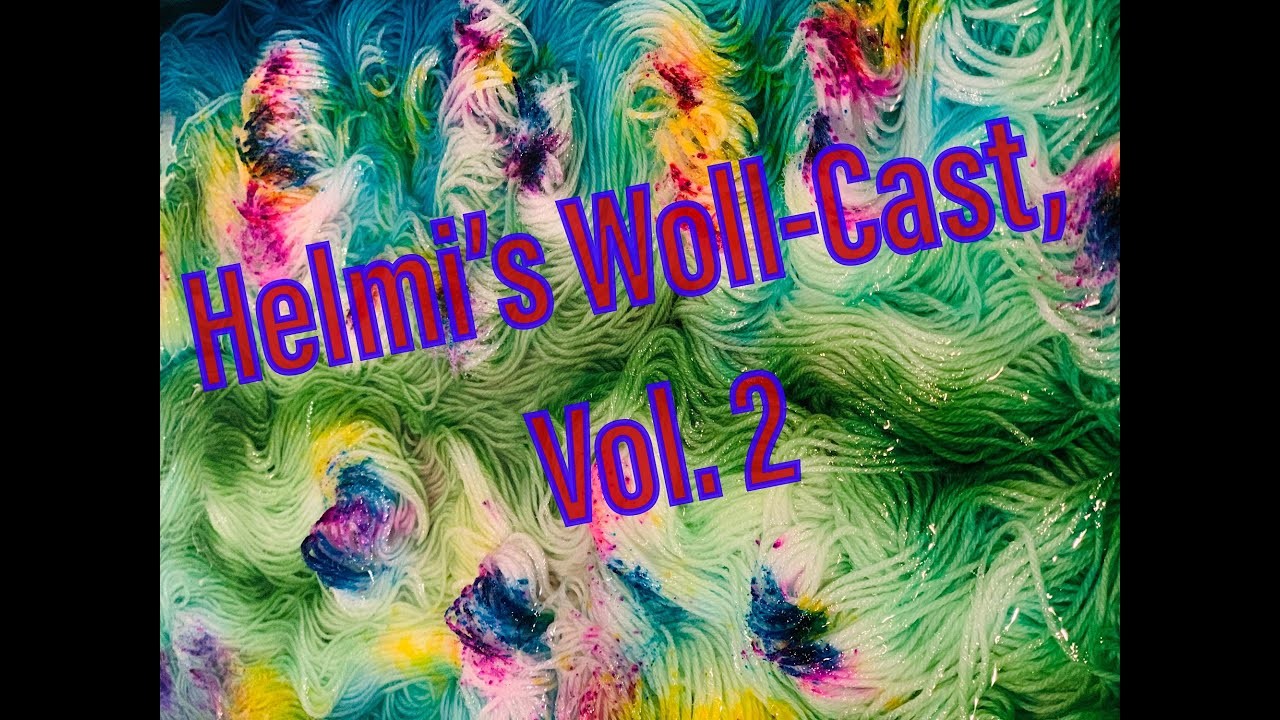 Helmis Woll-Cast, Vol.2 (Ausflug in die Natur.Heimat und wollige Plaudereien über aktuelle Projekte)