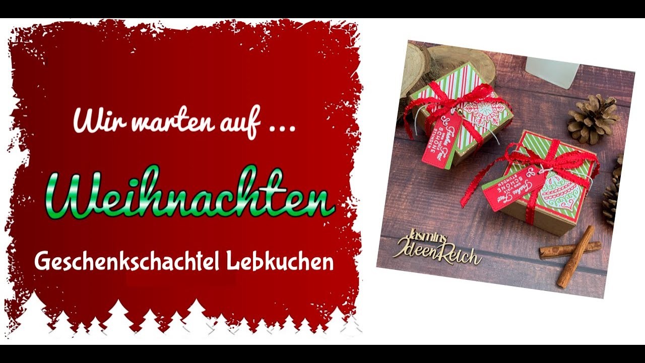 Wir warten auf .  Weihnachten Geschenkschachtel Lebkuchen mit Produkten von Stampin´Up!