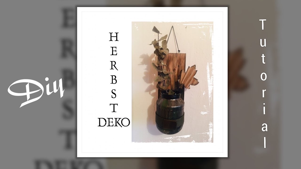 Herbst: schöne DIY Deko????für die Wand - kostenloses Material - Upcycling Idee - Autumn craft Idea
