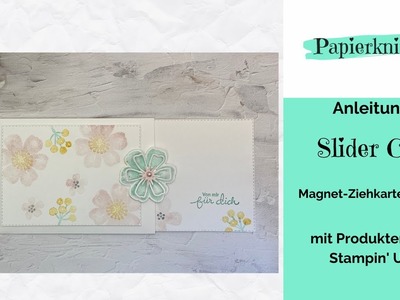 Anleitung Slider Card - Magnet-Ziehkarte basteln mit Blumen voller Freude