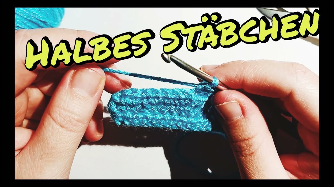 Halbes Stäbchen häkeln *ANFÄNGER* ????