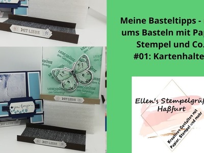 Meine Bastel-Tipps: # 01 Kartenhalter:  So bleiben Eure Karten richtig stehen