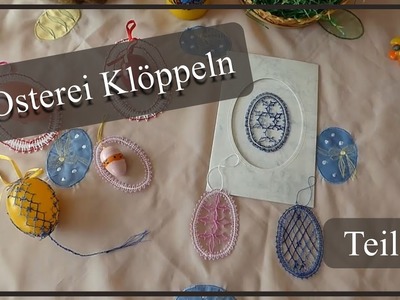 Osterei klöppeln - Teil 2. 2  | Einfache Osterdekoration | Oster DIY (with english subtitles)