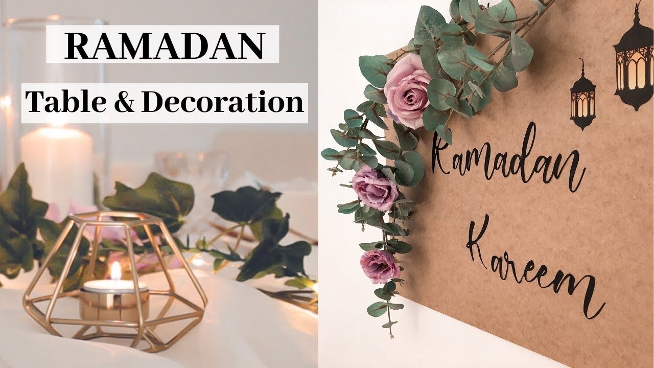 RAMADAN 2021????❤️| Table setting & Decoration Ideas | ديكور رمضان | DIY