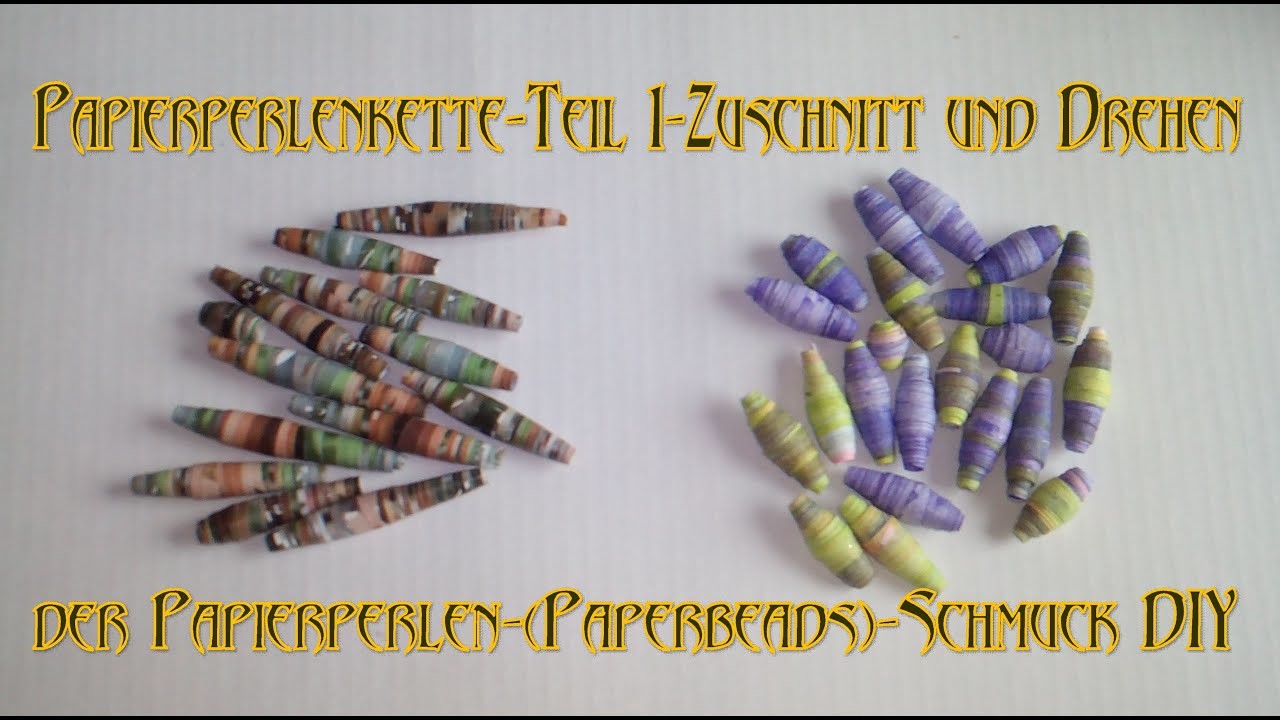 Tutorial 2: Papierperlenkette-Teil 1-Zuschnitt und Drehen der Papierperlen-(Paperbeads)-Schmuck DIY