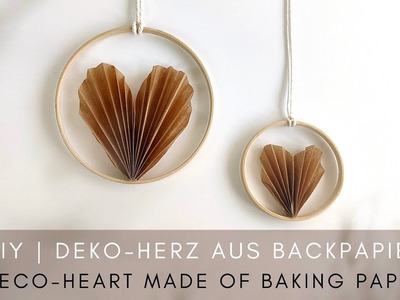 DIY - HERZ AUS BACKPAPIER BASTELN - DEKO, GESCHENKIDEE | Heart made of Baking Paper ♡︎