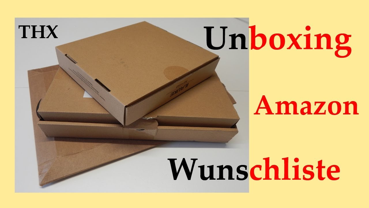 Unboxing Video - Geschenke aus meiner Amazon Wunschliste - THX