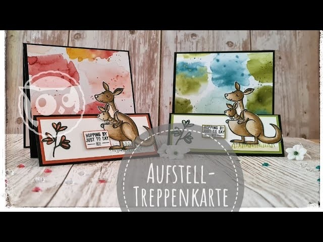 Aufstell-Treppenkarte mit dem Stempelset Kanagroo & Company