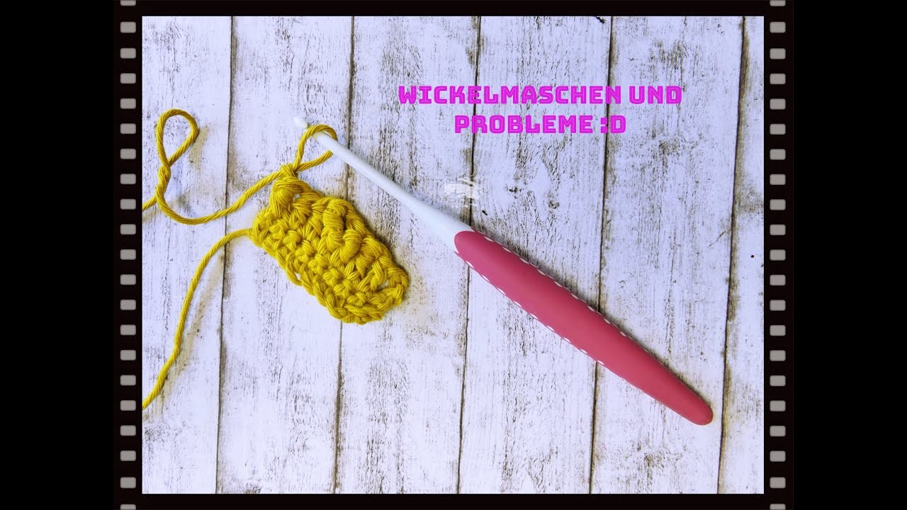 Wickelmaschen häkeln und meine Probleme damit. :D