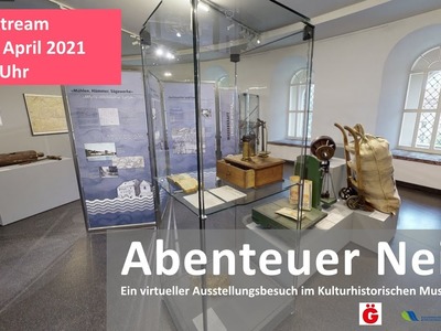 Abenteuer Neiße – Ein virtueller Ausstellungsbesuch im Kulturhistorischen Museum Görlitz - #TdEE2021