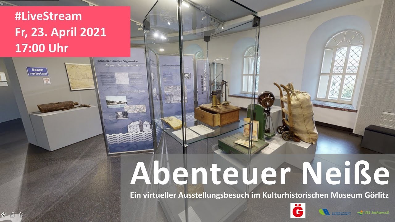 Abenteuer Neiße – Ein virtueller Ausstellungsbesuch im Kulturhistorischen Museum Görlitz - #TdEE2021