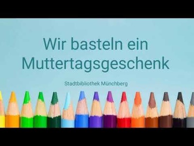 Muttertag 2021 - Bastelanleitung