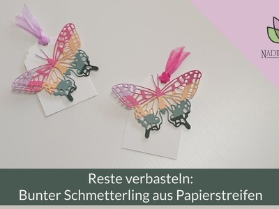 Reste verbasteln: Bunter Schmetterling aus Papierstreifen - mit Stampin' Up! Produkten basteln
