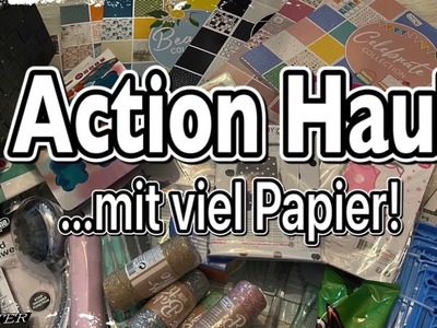XL Action Haul (deutsch), Bastel Haul, Scrapbook basteln mit Papier, DIY