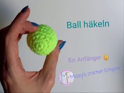 Ball häkeln | Amigurimi Ball | häkeln lernen | Anfänger  mit Text