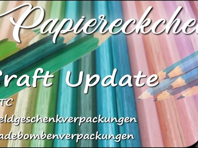 Craft Update - Geldgeschenkverpackung, Badebombenverpackung & ATC's