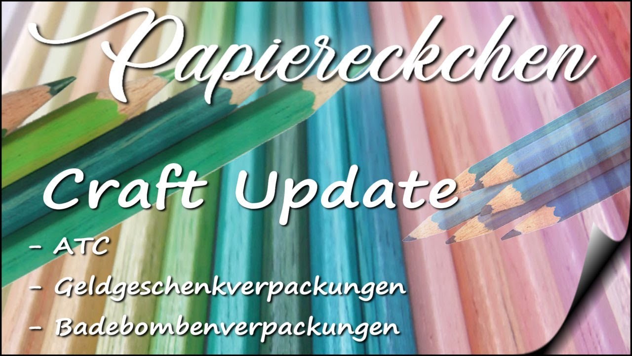 Craft Update - Geldgeschenkverpackung, Badebombenverpackung & ATC's