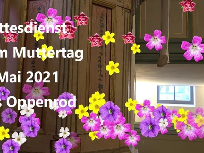 Gottesdienst zum Muttertag aus Oppenrod