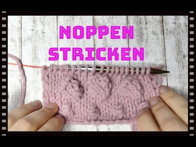 Kleine und große Noppen stricken