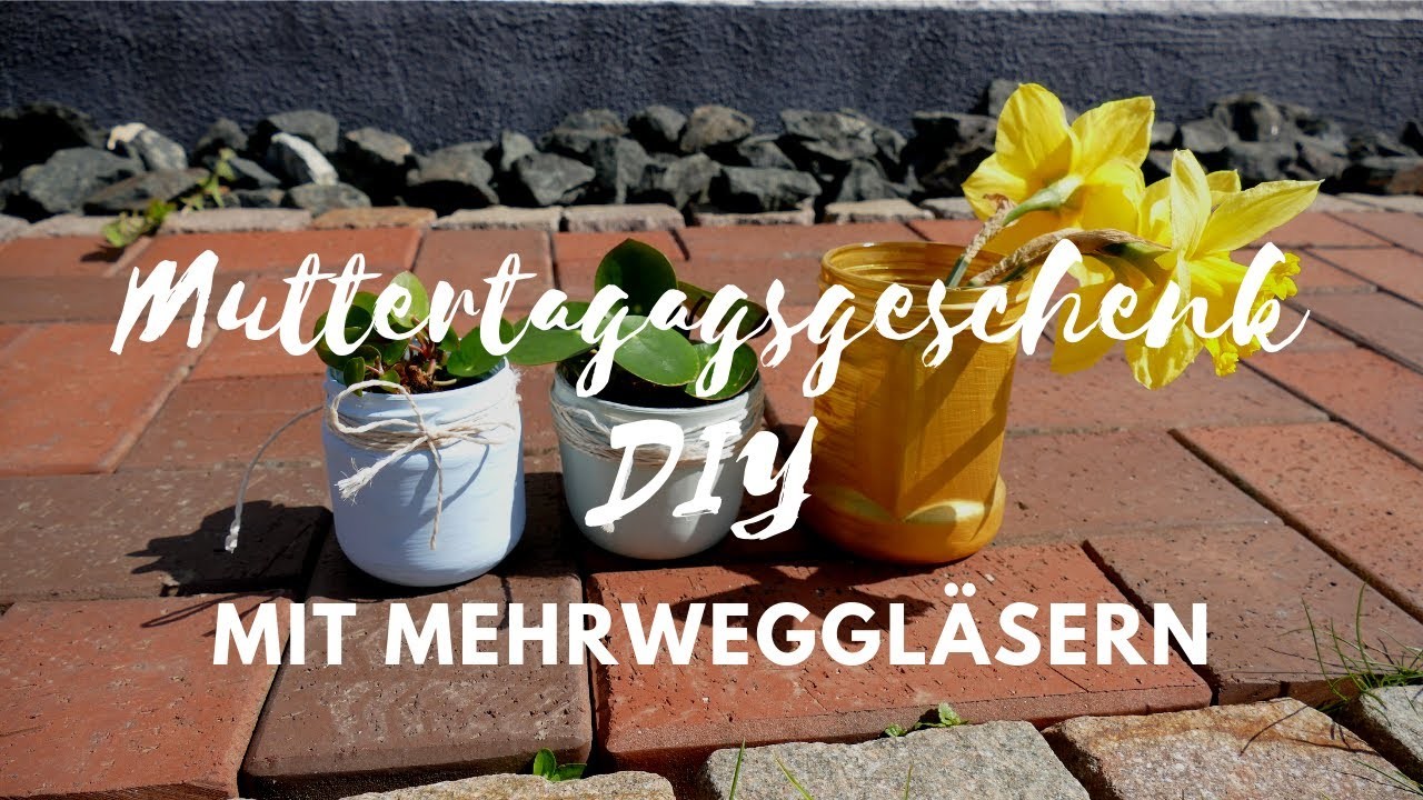 Muttertagsgeschenk DIY | Mit Mehrweggläsern | markenbaumarkt24