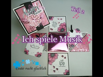 Tutorial Musik - Explosionsbox Teil 2. Stampin`Up!.  besondere Geschenkidee. DIY